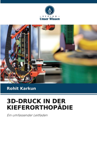 3d-Druck in Der Kieferorthopädie
