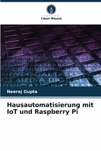 Hausautomatisierung mit IoT und Raspberry Pi