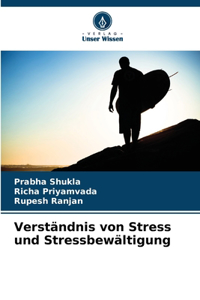 Verständnis von Stress und Stressbewältigung