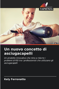nuovo concetto di asciugacapelli