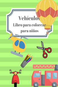 Vehículos Libro para Colorear para Niños
