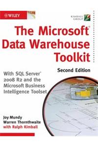 The Microsoft Data Warehouse Toolkit: With Sql Server 2008 R2, 2Nd Ed