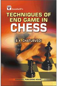 Techniques of End Game in Chess