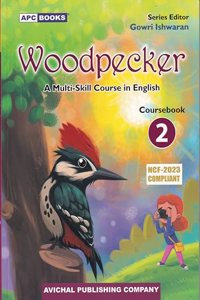 Woodpecker A Multi- Skill Course Book 2 - by Gowri Ishwaran (2024-25 Examination)