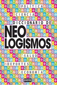 Diccionario de Neologismos (Diccionarios de la lengua espanola) (Spanish Edition)