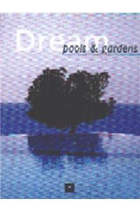 Dream Pools and Gardens