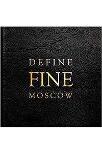 Define Fine City Guide Moscow