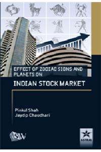 Effect of Zodiac Sign and Planets on Indian Stock Market