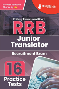 RRB Junior Translator Recruitment Exam Book 2023 (English Edition) Railway Recruitment Board 16 Practice Tests (1600 Solved MCQs) with Free Access To Online Tests
