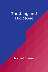 Sling and the Stone