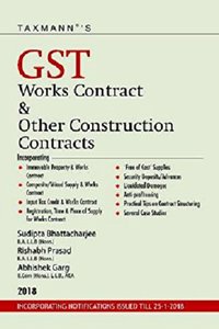 GST Works Contract & Other Construction Contracts (2018 Edition)