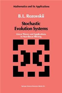 Stochastic Evolution Systems: Linear Theory and Applications to Non-Linear Filtering