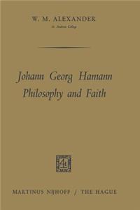 Johann Georg Hamann Philosophy and Faith