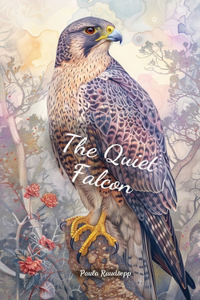 The Quiet Falcon