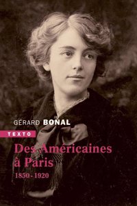Des americaines  a Paris 1850-1920