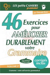 Gramemo - 46 Exercices pour Améliorer Durablement Votre Grammaire