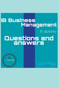 IB Business Management Questions and Answers pack