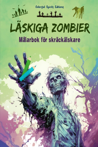 Läskiga zombier Målarbok för skräckälskare Kreativa scener med levande döda för tonåringar och vuxna