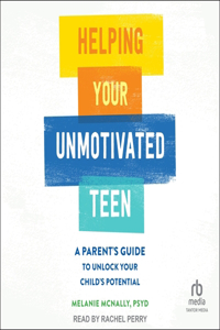 Helping Your Unmotivated Teen