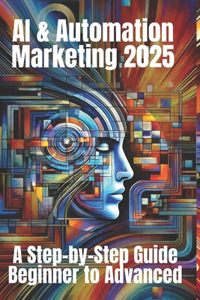AI & Automation Marketing 2025