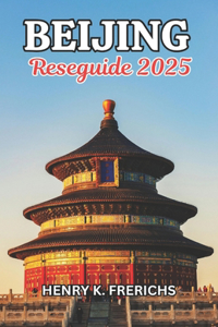 Beijing reseguide 2025