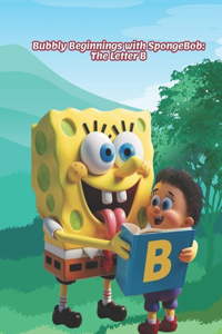 Bubbly Beginnings with SpongeBob