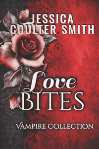 Love Bites - Vampire Collection
