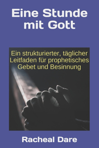 Eine Stunde mit Gott