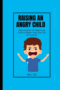 Raising An Angry child
