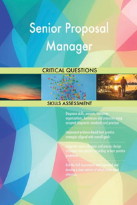 Senior Proposal Manager Critical Questions Skills Assessment
