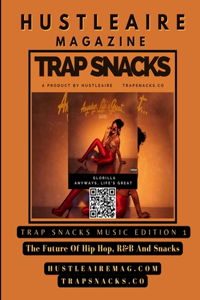 Hustleaire Magazine Trap Snacks Music Edition 1