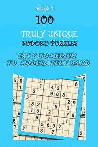 100 Truly Unique Sudoku Puzzles