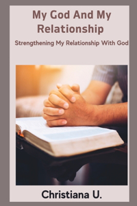 My God and my Relationship