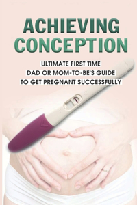 Achieving Conception