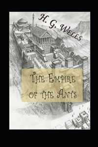 The Empire of the Ants Annotated