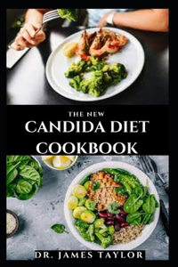 The New Candida Diet Cookbook