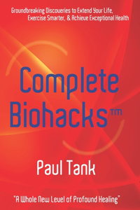 Complete Biohacks(TM)