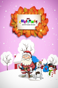 The Christmas Activity Book for Kids