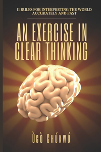 Exercise in Clear Thinking