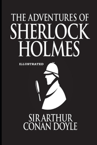 The Adventures of Sherlock Holmes Illustrated