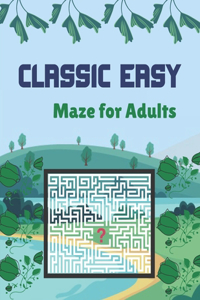 Classic Easy Maze for Adults