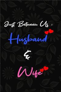 Just Between Us Husband And Wife