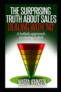 The Surprising Truth About Sales