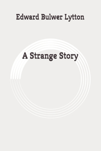 A Strange Story