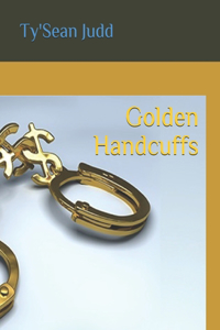 Golden Handcuffs