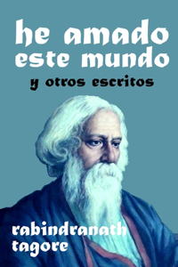 He amado este mundo