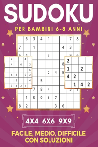 Sudoku Per Bambini 6-8 Anni - 4x4 6x6 9x9 - Facile, Medio, Difficile con Soluzioni