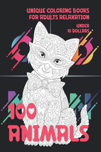 Unique Coloring Books for Adults Relaxation - 100 Animals - Under 10 Dollars