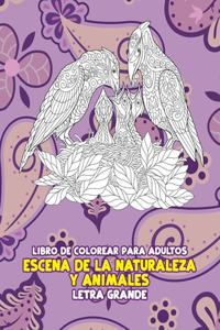 Libro de colorear para adultos - Letra grande - Escena de la naturaleza y animales