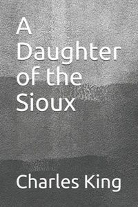 A Daughter of the Sioux